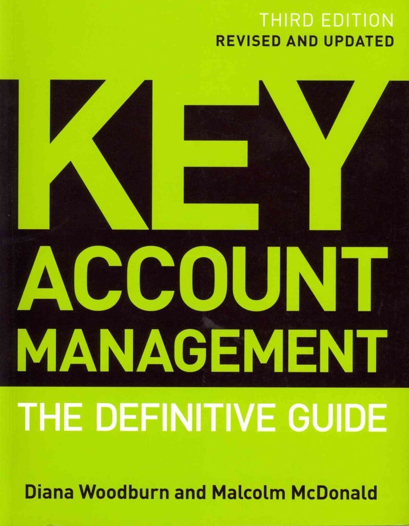 Key Account Management: The Definitive Guide 3rd Edition