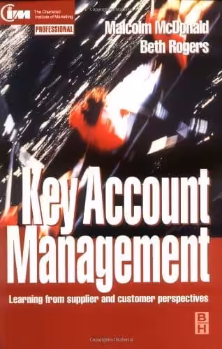 Key Account Management Learning from supplier and customer perspectives | key account management