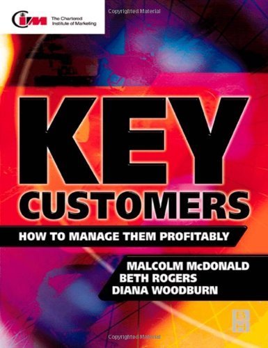 Key Customers How To Manage Profitably